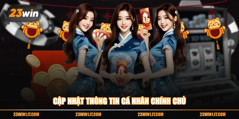 Cập nhật thông tin cá nhân chính chủ